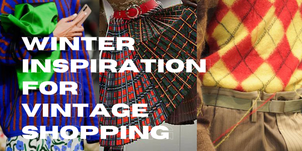 Winter inspiration for vintage shopping
